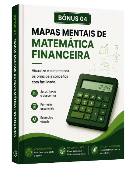Bônus 04 - Mapas Mentais de Matemática Financeira